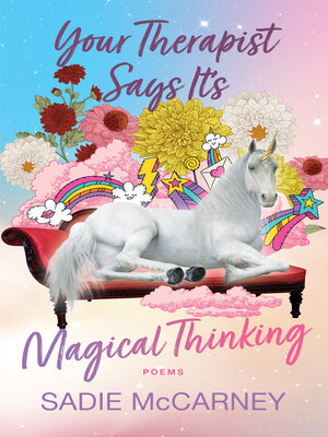 cover image of Your Therapist Says It's Magical Thinking